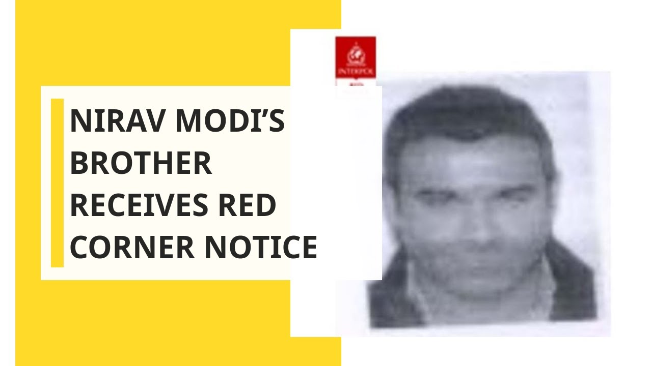 PNB Scam: Nirav Modi&rsquo;s brother receives Red Corner Notice from Interpol