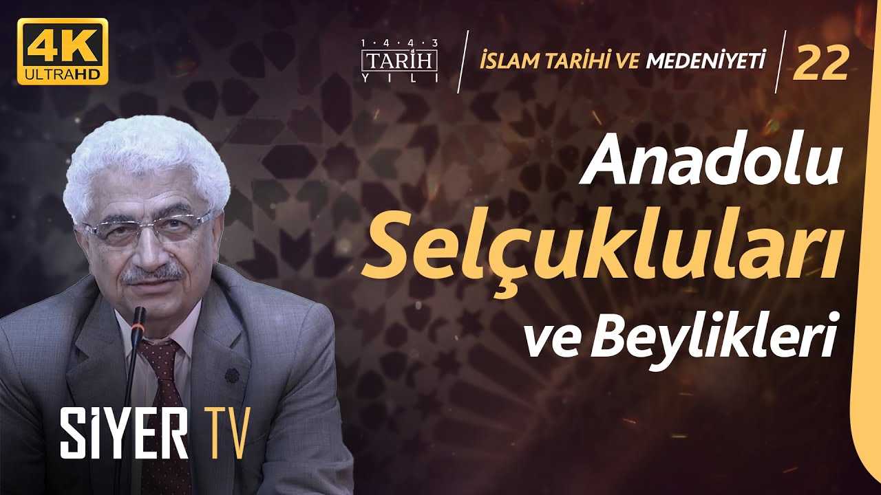 Anadolu Selçukluları ve Beylikleri | Prof. Dr. Mehmet Şeker | 4K