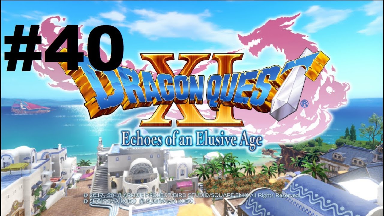 Let's Play Dragon Quest XI #40 - Under The Sea