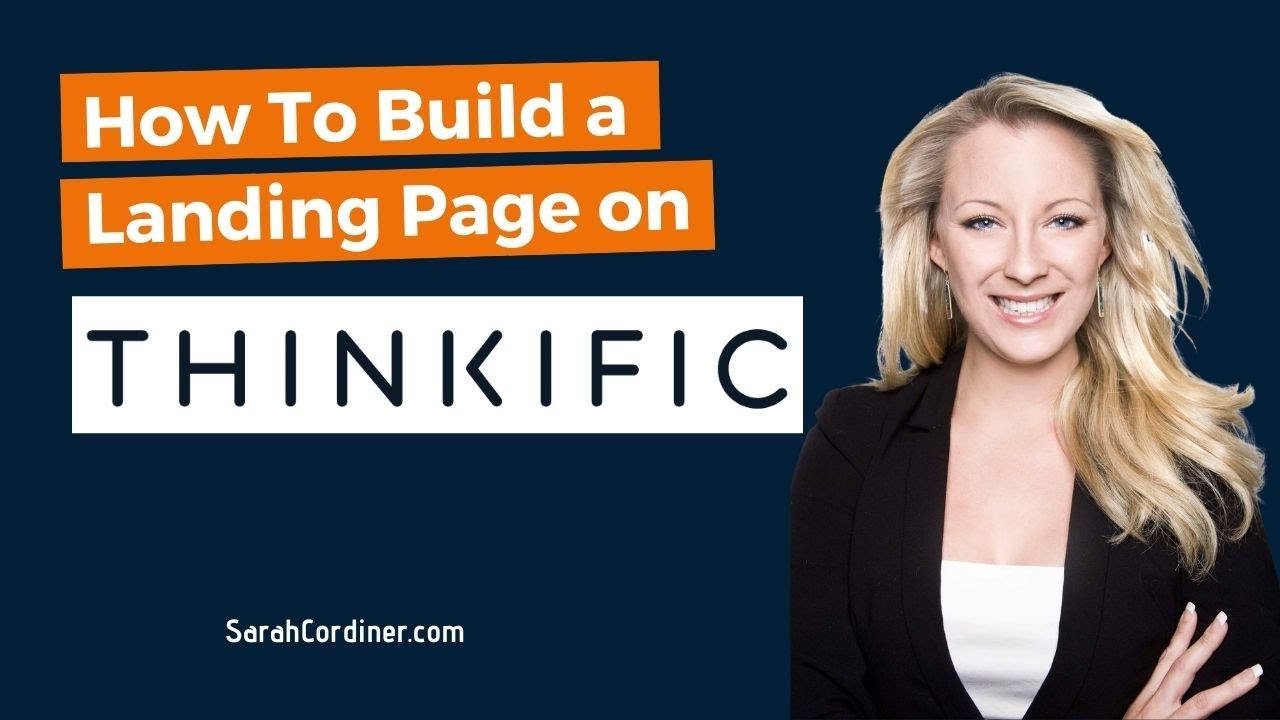 THINKIFIC - How To Build a Landing Page To Sell Your Course on Thinkific - Sales Page Features