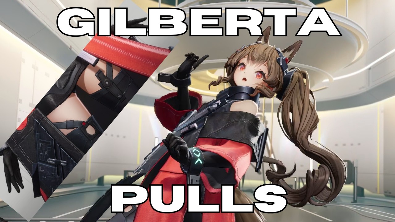 Endfield Gilberta Pulls