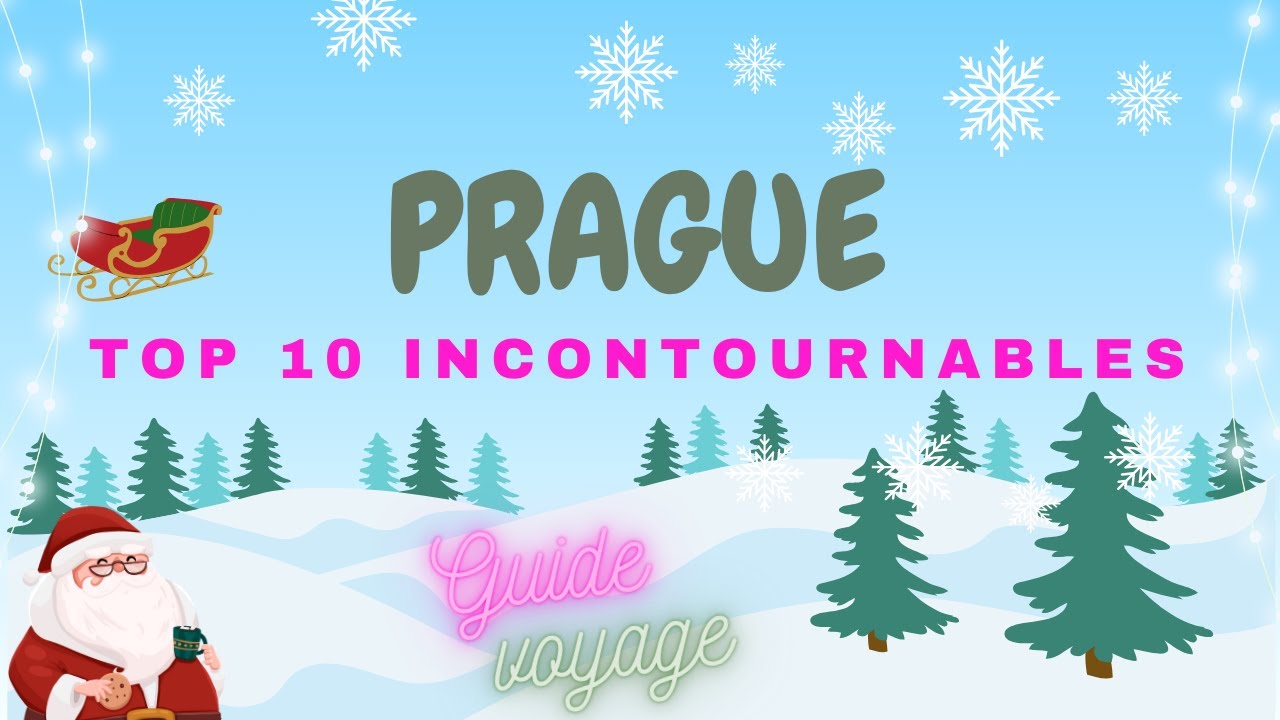 Voyager &agrave; PRAGUE &agrave; No&euml;l et au Nouvel An | Guide complet des 10 meilleures activit&eacute;s de PRAGUE