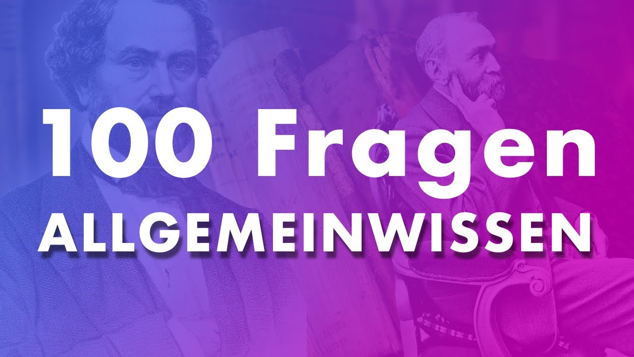 100 Quizfragen (Allgemeinwissen A-Z) 🧠