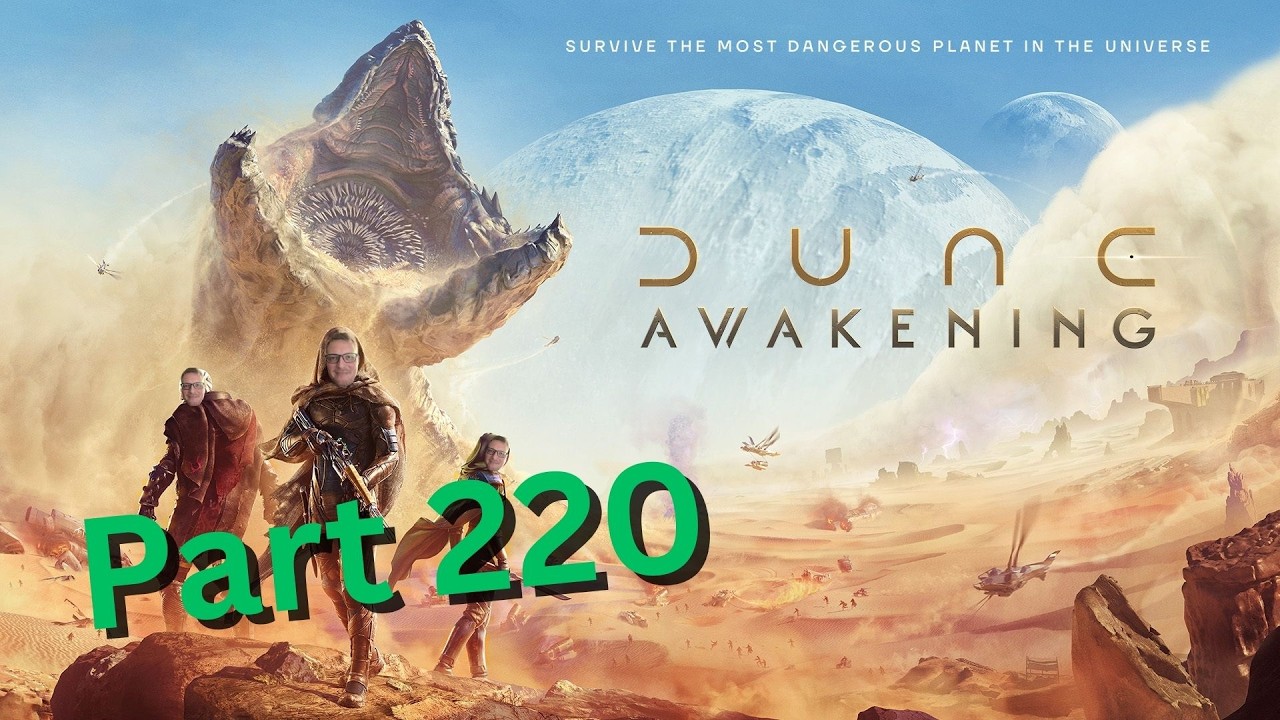 Dune Awakening I Part 220 I Making Space for Carryal & Crawler