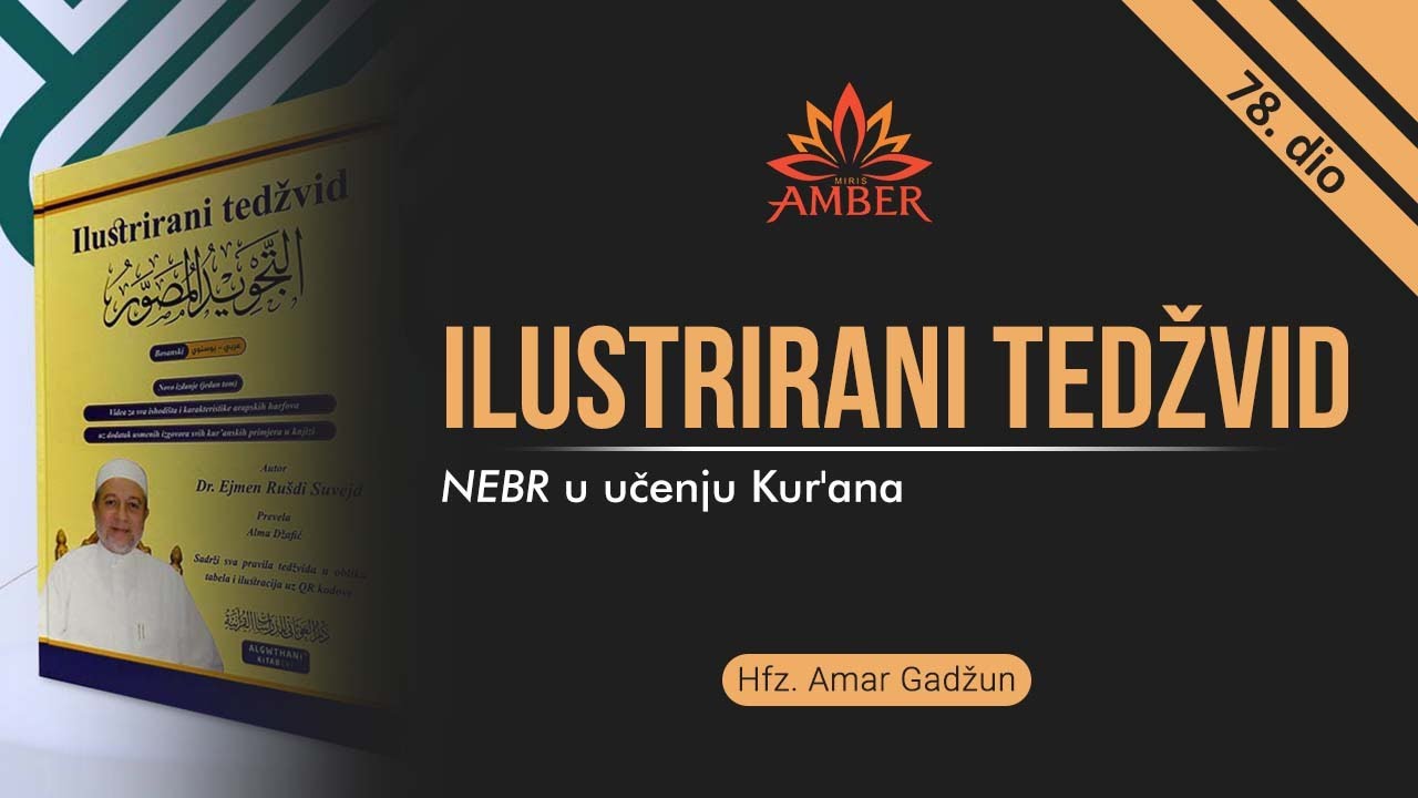 ILUSTRIRANI TEDŽVID 78. DIO-NEBR u učenju Kur'ana