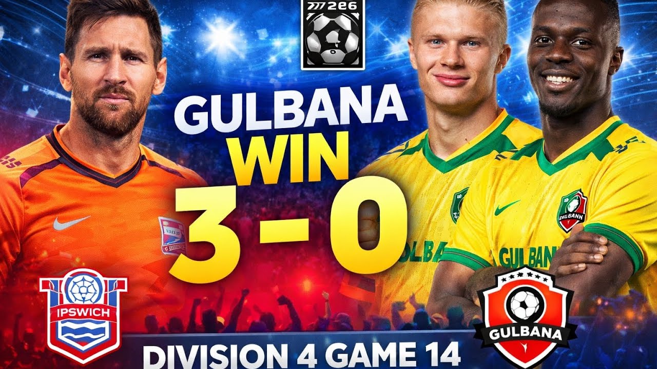 Division 4 Domination 💪 GULBANA Win 3-0 | DLS 26 Game 14