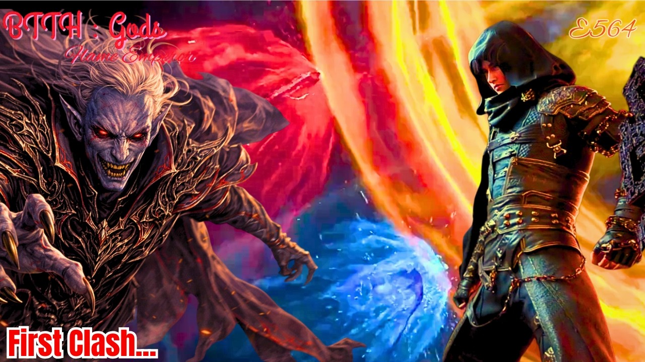 BTTH Gods Flame Emperor: Why Du Chifei Hates Xiao Yan (Ep564 Hindi Explained)