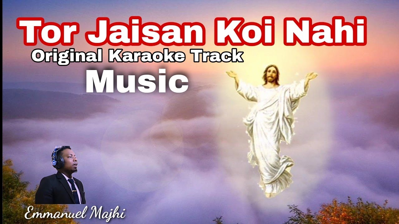 original Karaoke (Track)...Tor Jaisan Koi Nahi