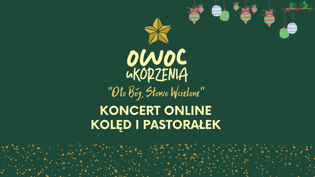 owoc uKORZENIA | Koncert online kolęd i pastorałek | 