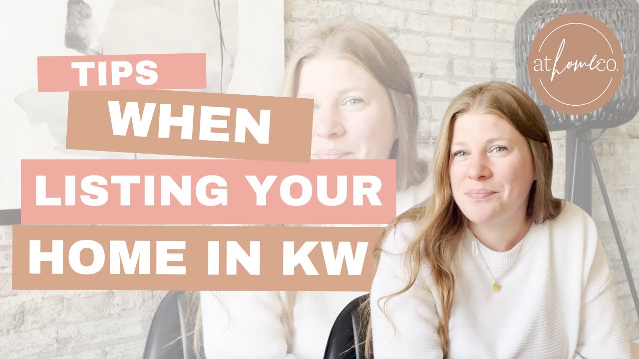 Tips when listing your home in KW!