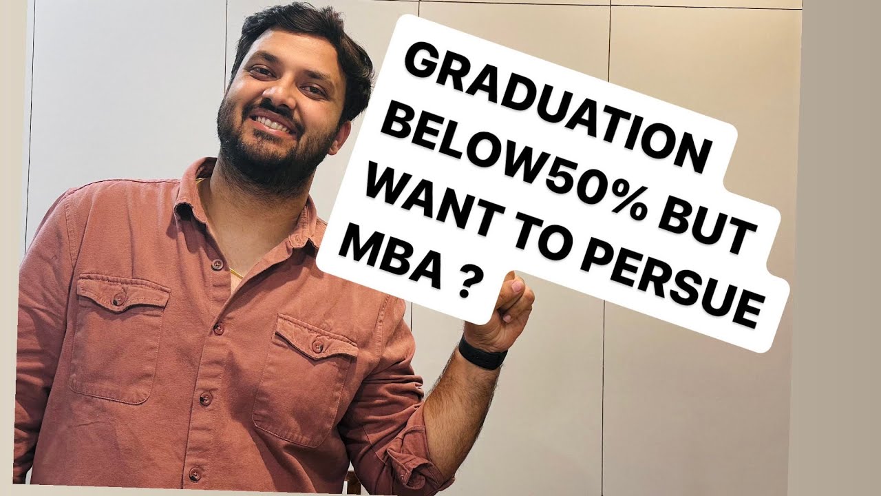 LESS THAN 50% IN GRADUATION ? STILL WANT TO PERSUE MBA? CLICK TO KNOW MORE