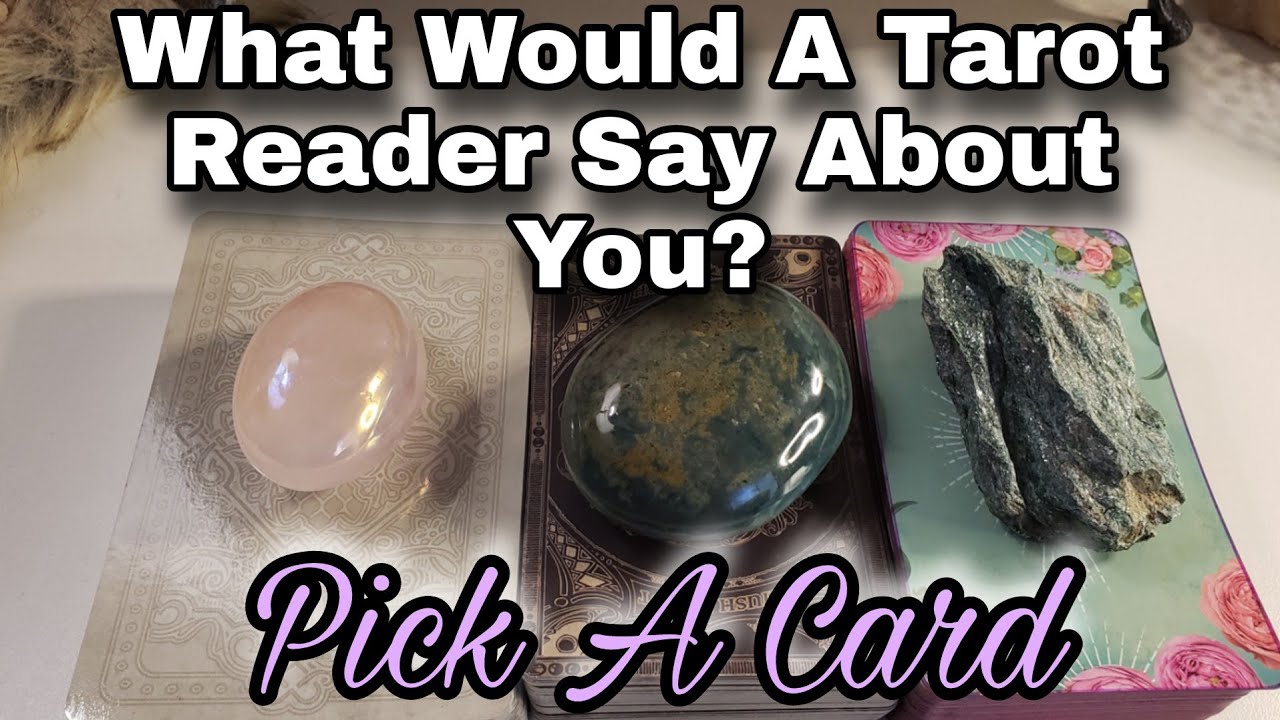 😳 What Would A Tarot Reader Tell Them About You? Pick A Card Tarot Reading 💯