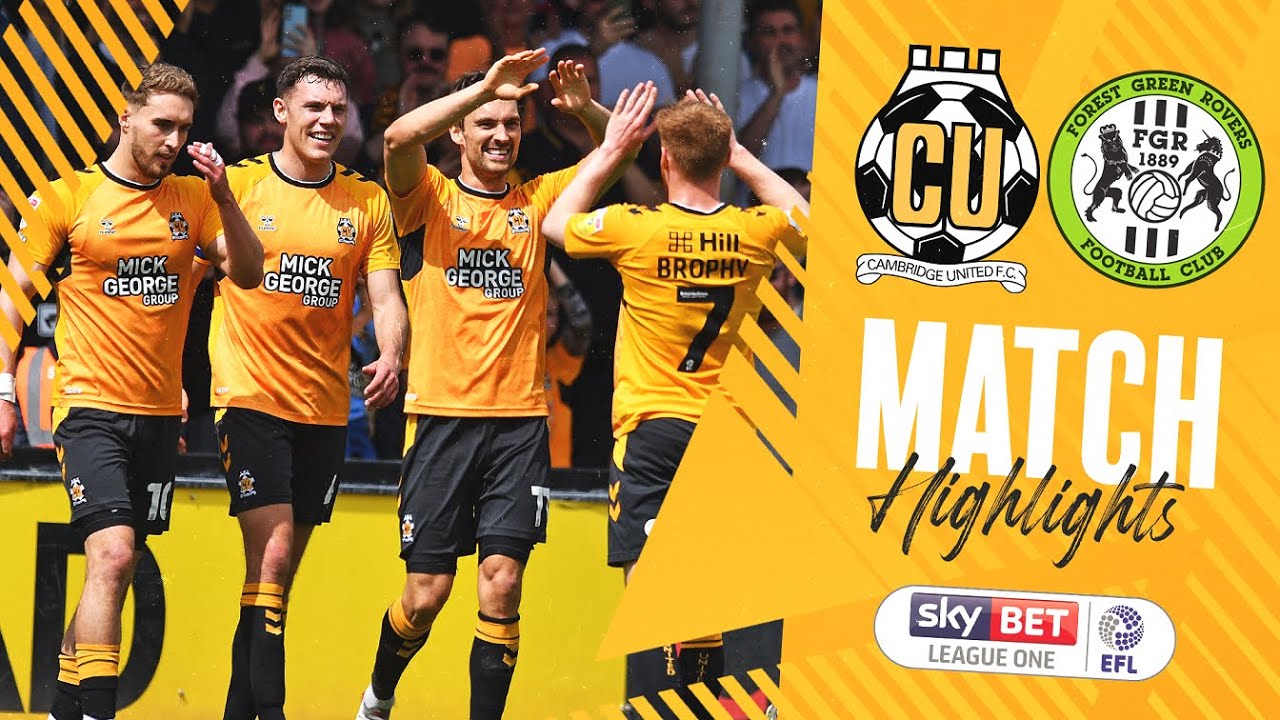 MATCH HIGHLIGHTS | Cambridge United 2-0 Forest Green Rovers
