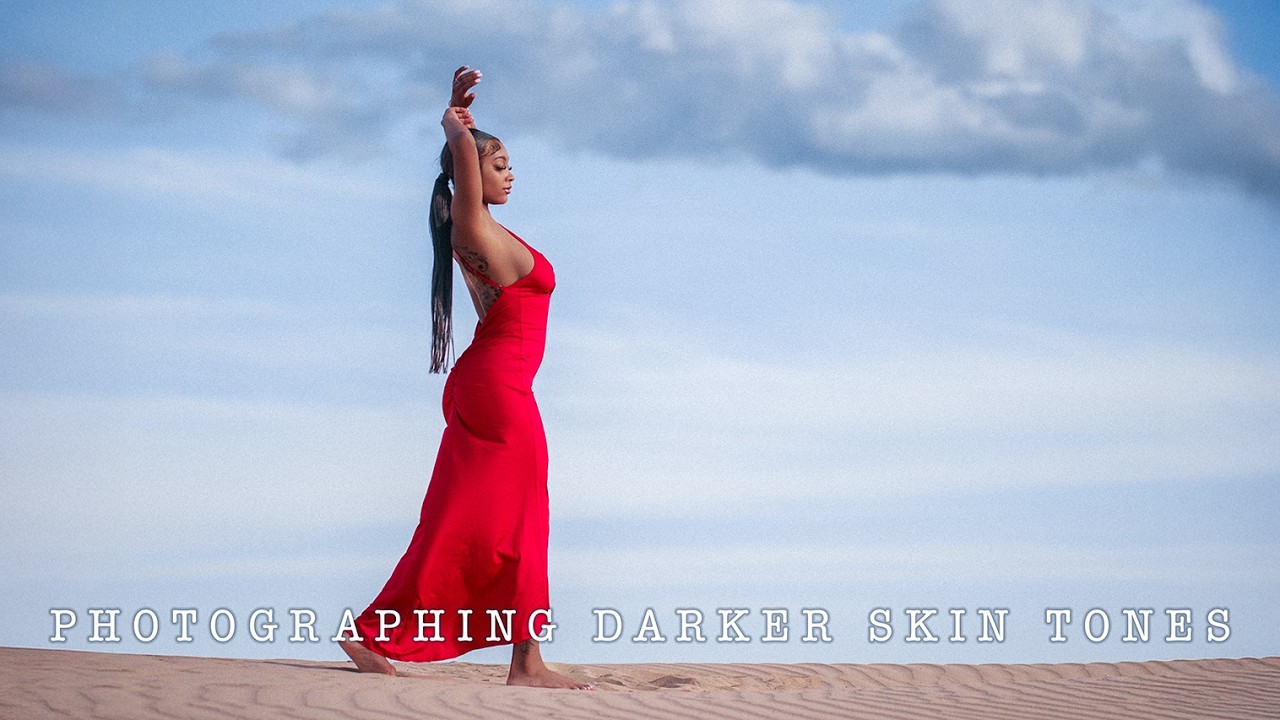 Photographing Darker Skin Tones