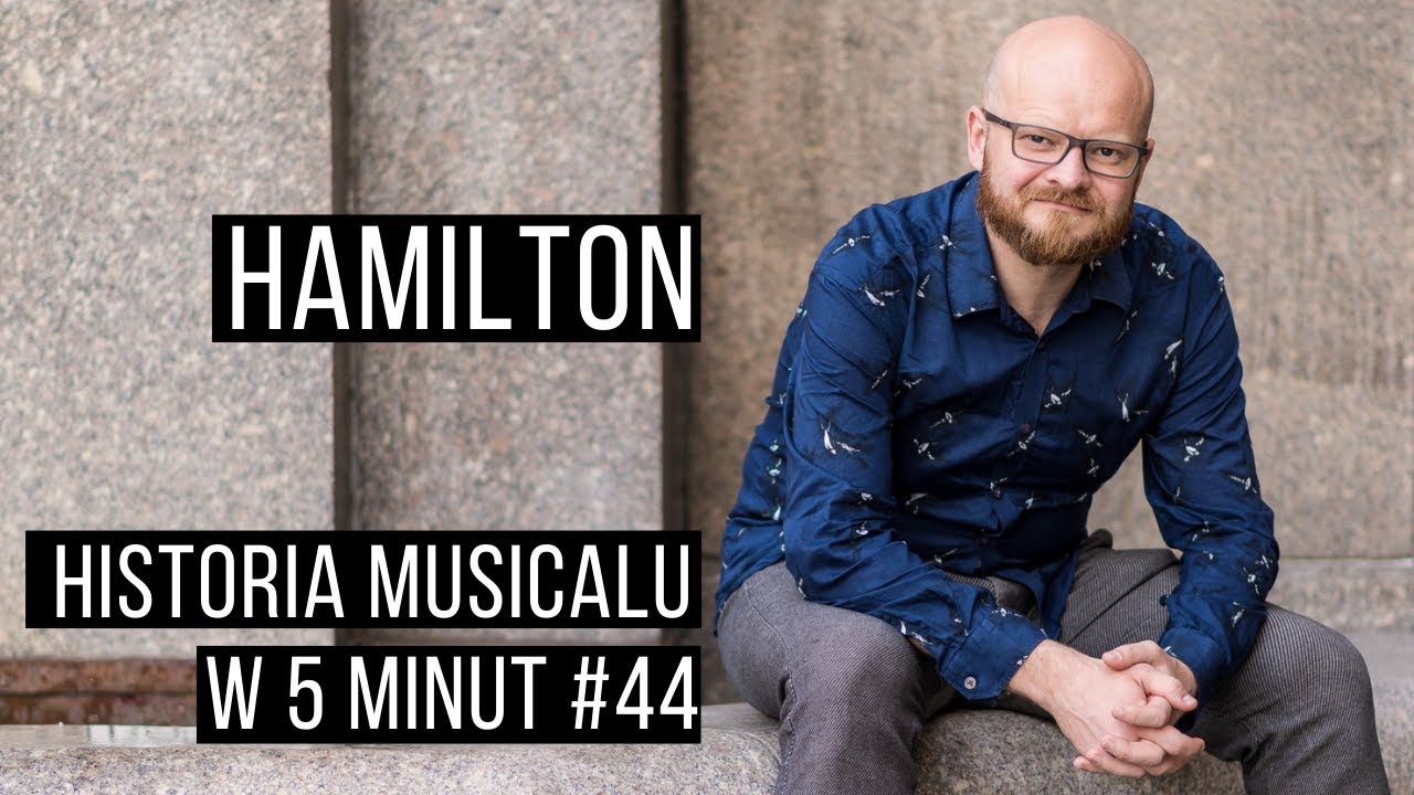 Historia musicalu w 5 minut: Hamilton #44
