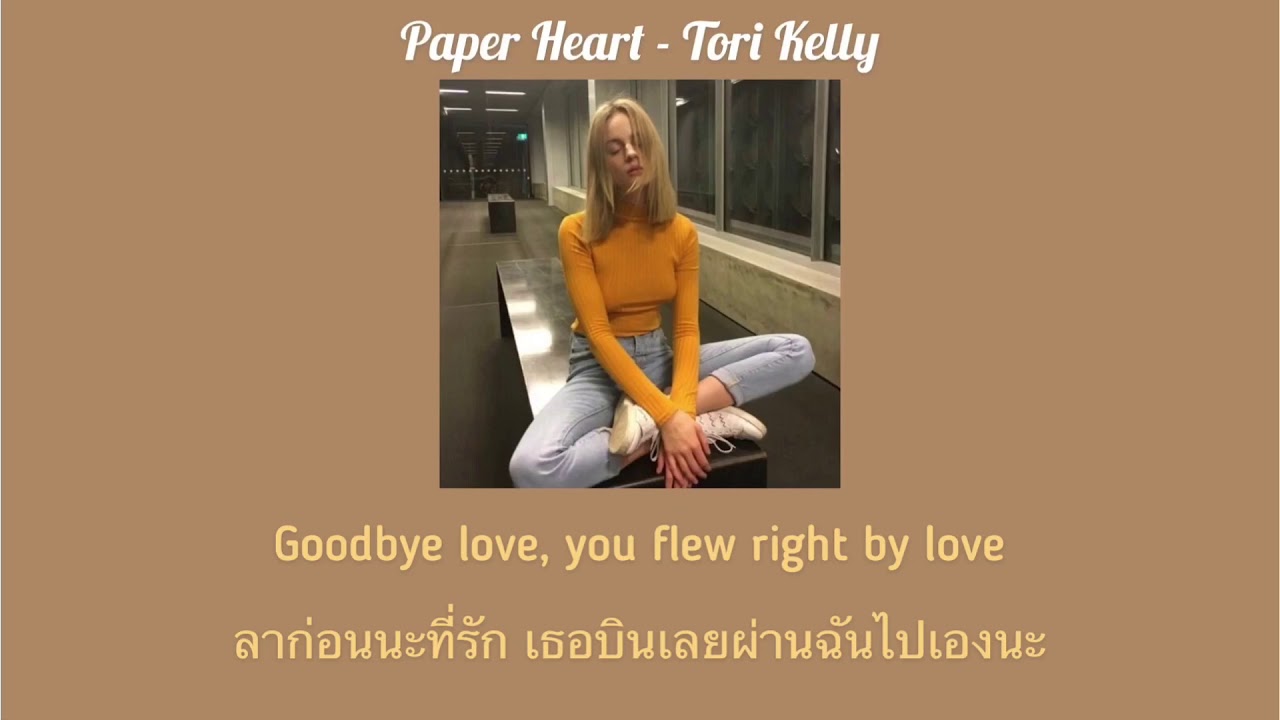 [SUBTHAI] Paper heart - Tori Kelly #paperheart