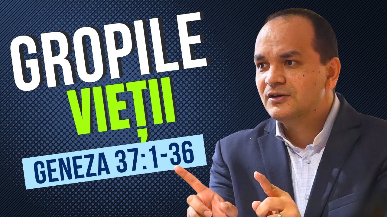 Costel Ghioancă | #Geneza 37:1-36