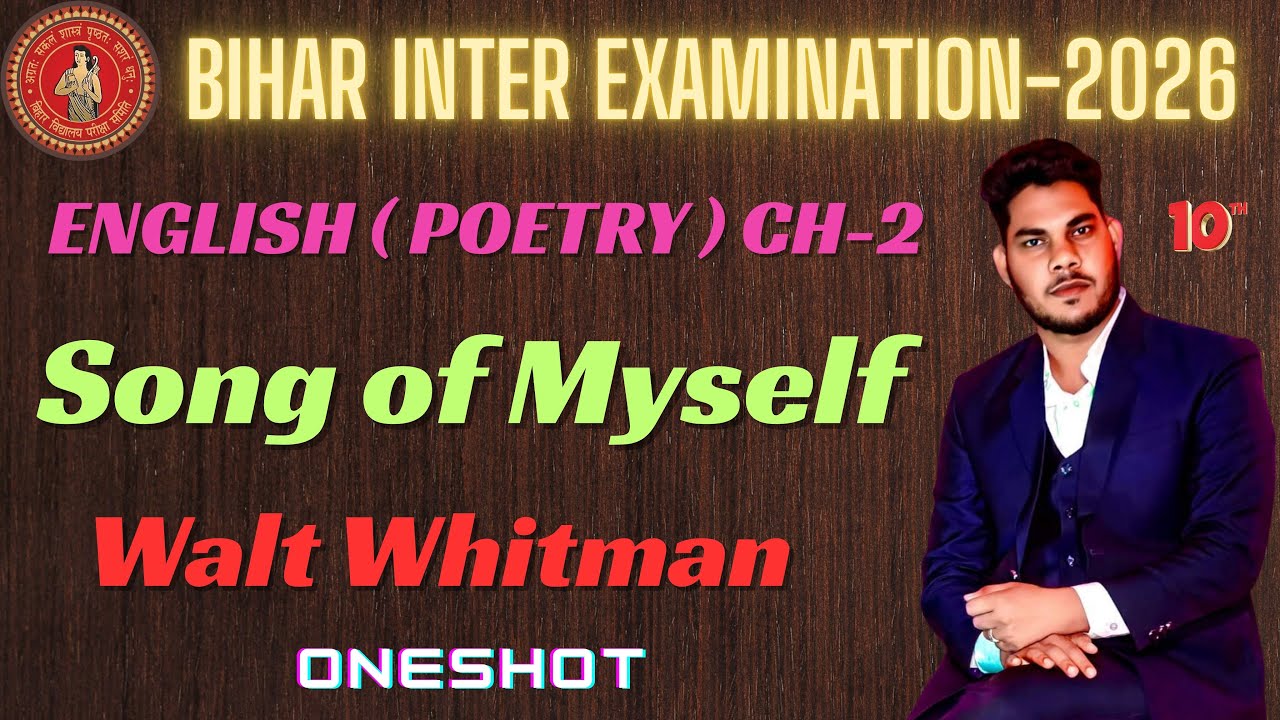 Song of Myself | Walt Whitman | Class 12 English Poetry Ch-2 ONESHOT | Bihar Board Exam 2026 | 