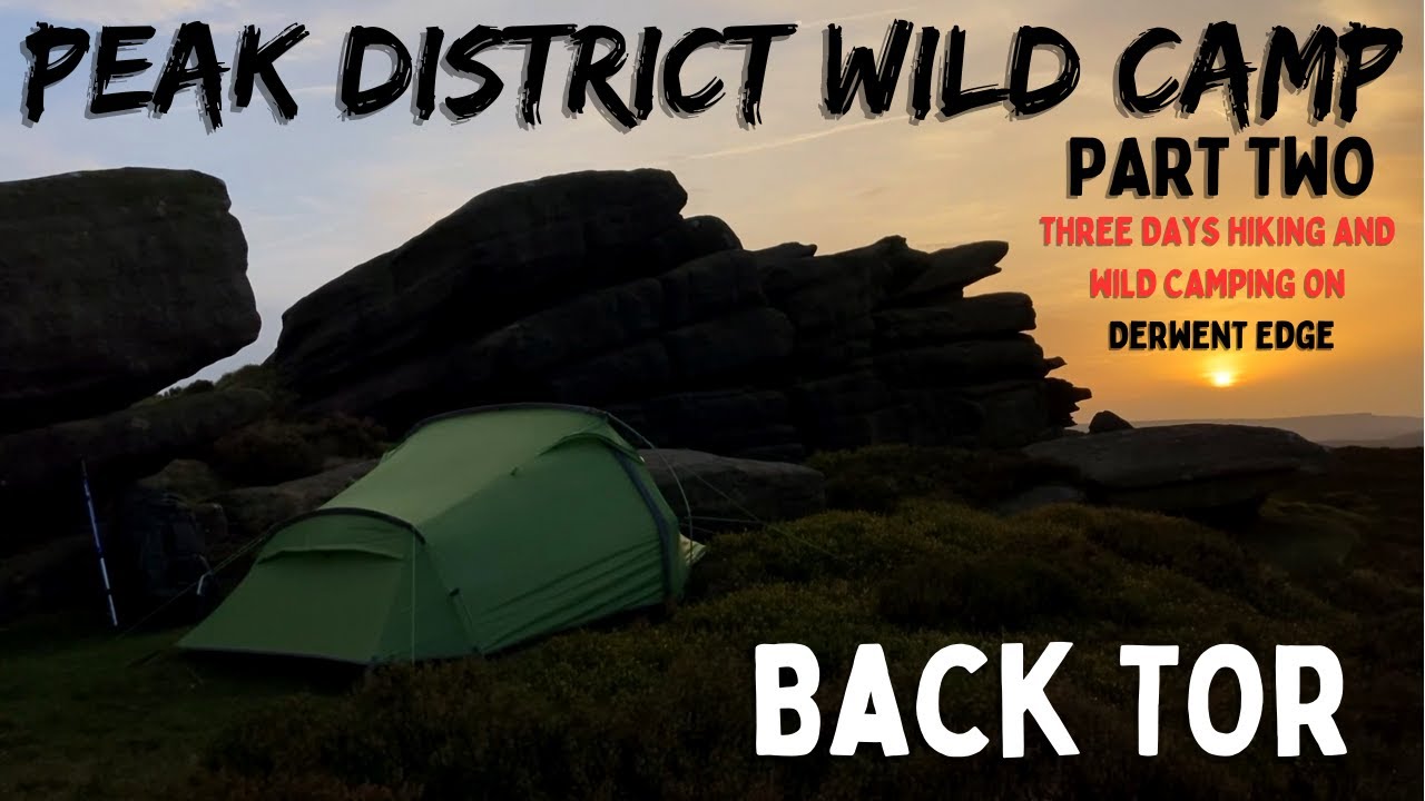 PEAK DISTRICT WILD CAMP in the Derwent Valley PART 2 | Back Tor | Vango Banshee 