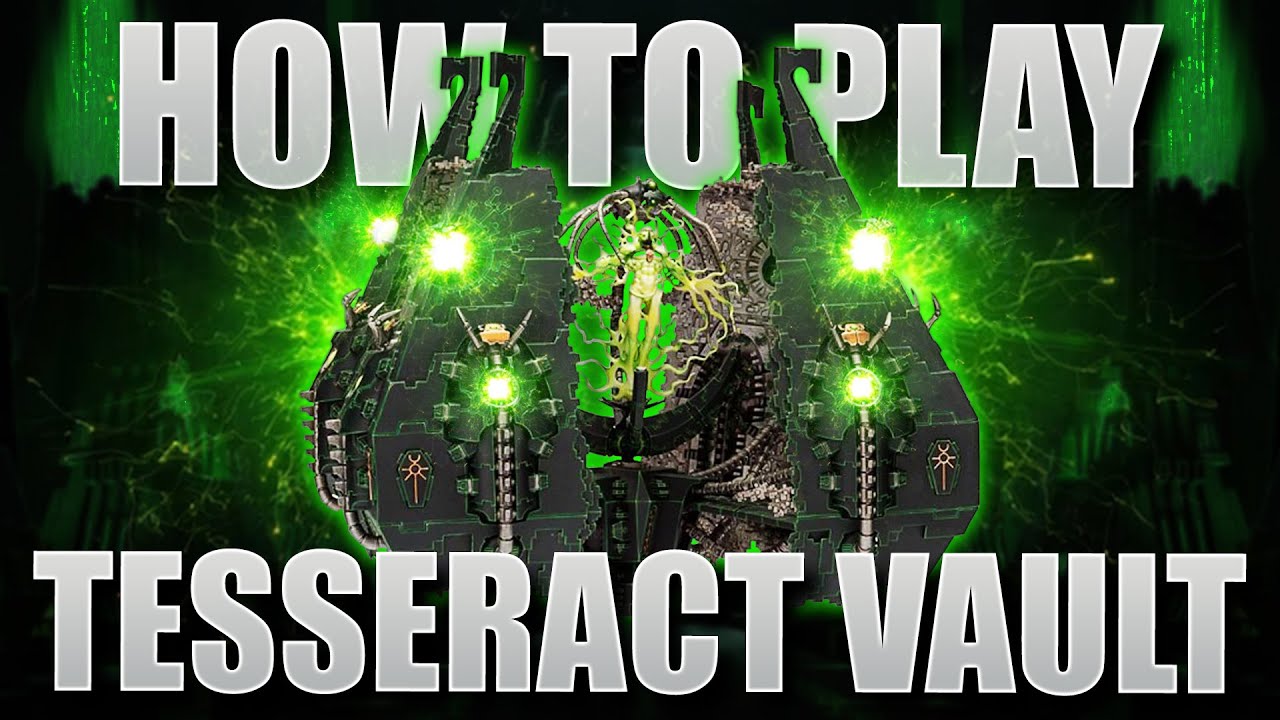 How to play Necrons: Tesseract Vault