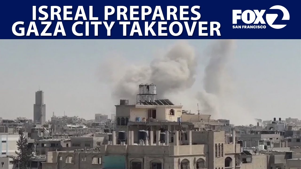 Israel prepares takeover of Gaza City | KTVU