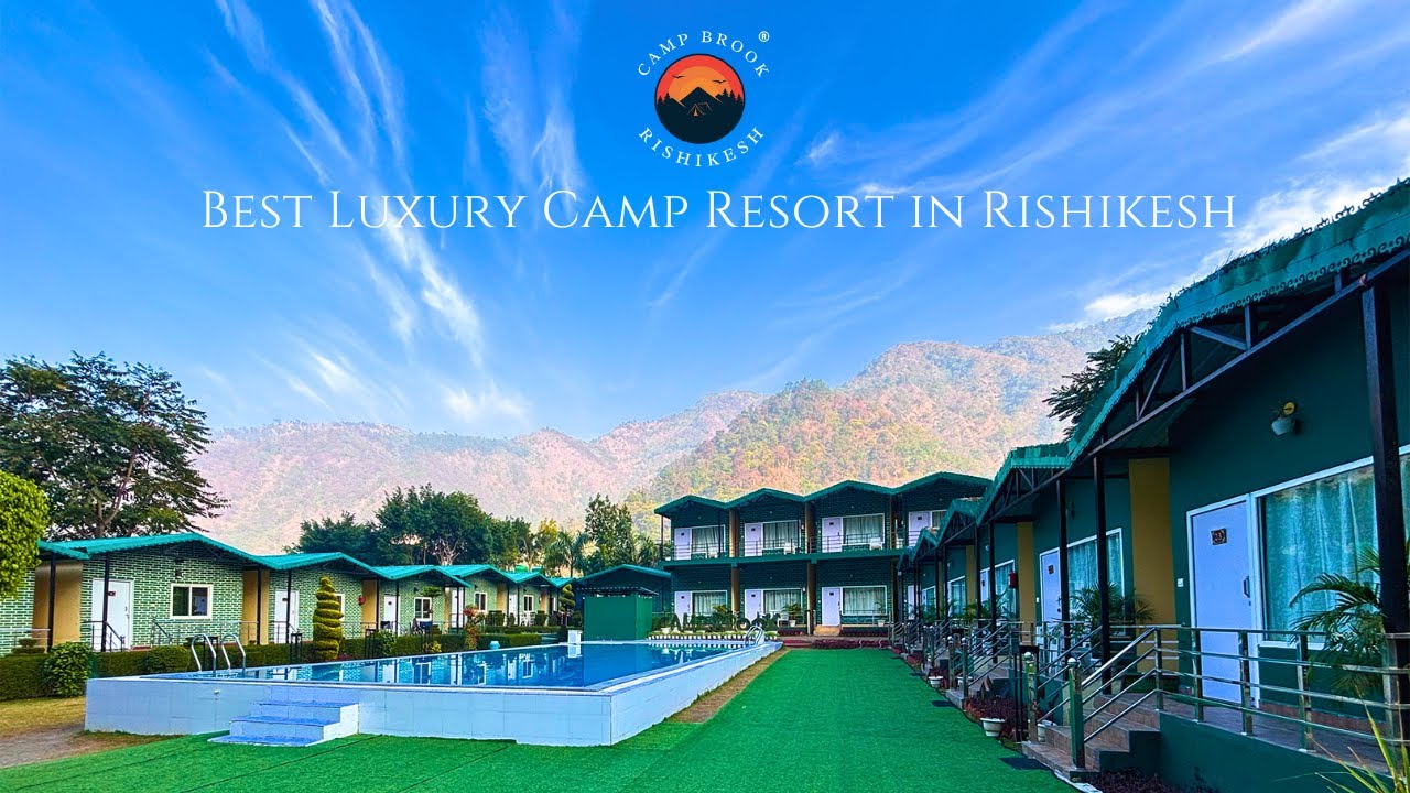 Camp Brook - Best Luxury Camp in Rishikesh | Property Tour | Camp Resort