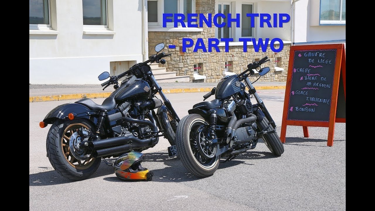 Crazy Sportster & Dyna Lowrider S Adventure in France - Part Deux
