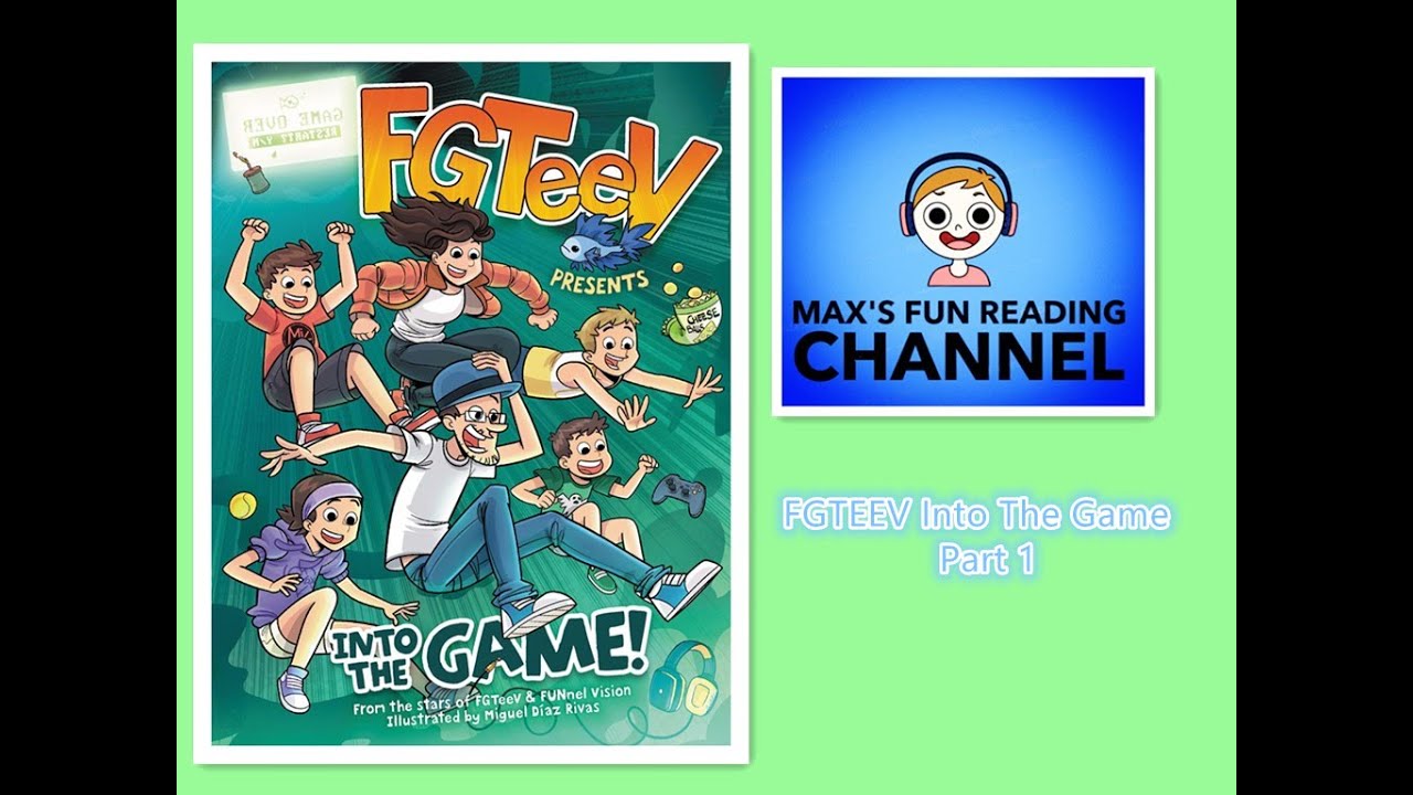 Reading: FGTEEV Into The Game