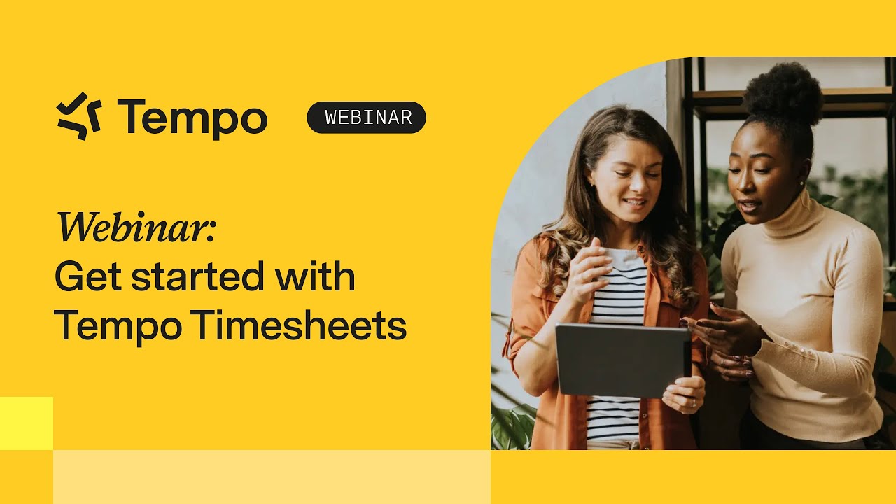Webinar: Get started with Tempo Timesheets