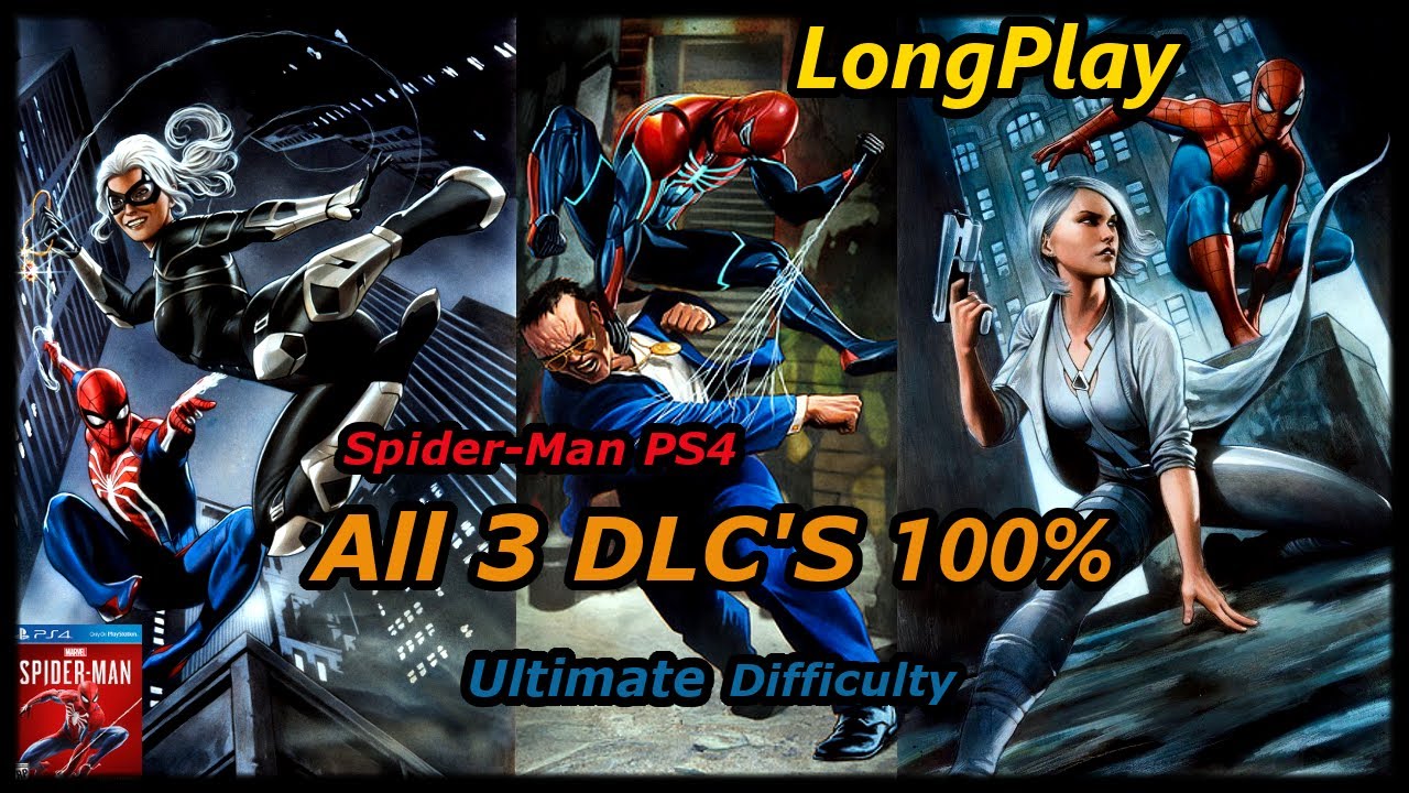 Spider-Man - Longplay (All 3 DLC's) 100% Walkthrough (Ps4) Ultimate Difficulty (No Commentary)