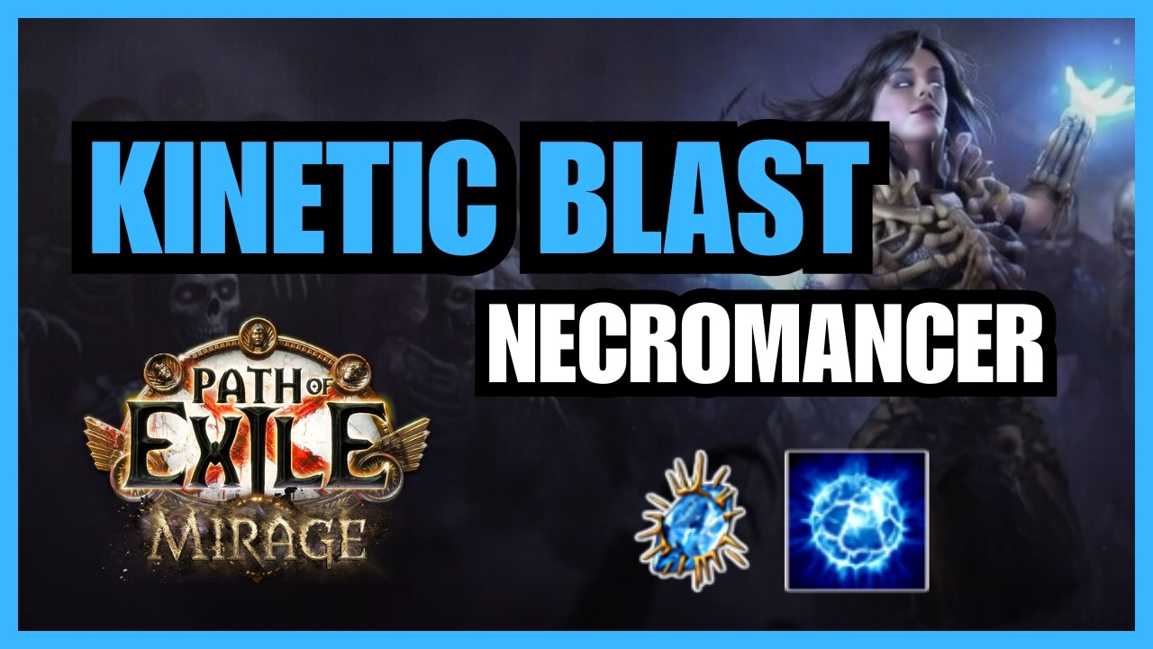 POE 3.28 Mirage - Kinetic Blast of Clustering Necromancer - Guida Completa Leaguestarter