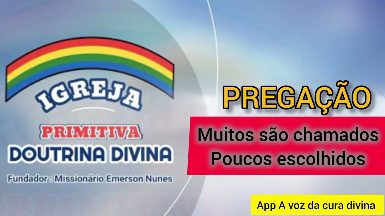 MISSIONÁRIO EMERSON NUNES, MUITOS SÃO CHAMADOS E POUCOS OS ESCOLHIDOS 
