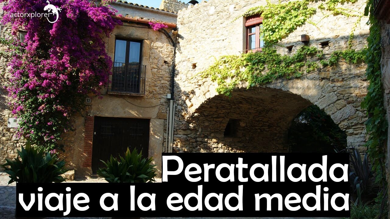 PERATALLADA, viaje a la edad media (Girona)