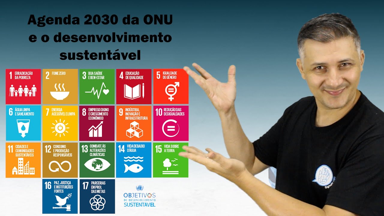 Agenda 2030 da ONU e o desenvolvimento sustentável