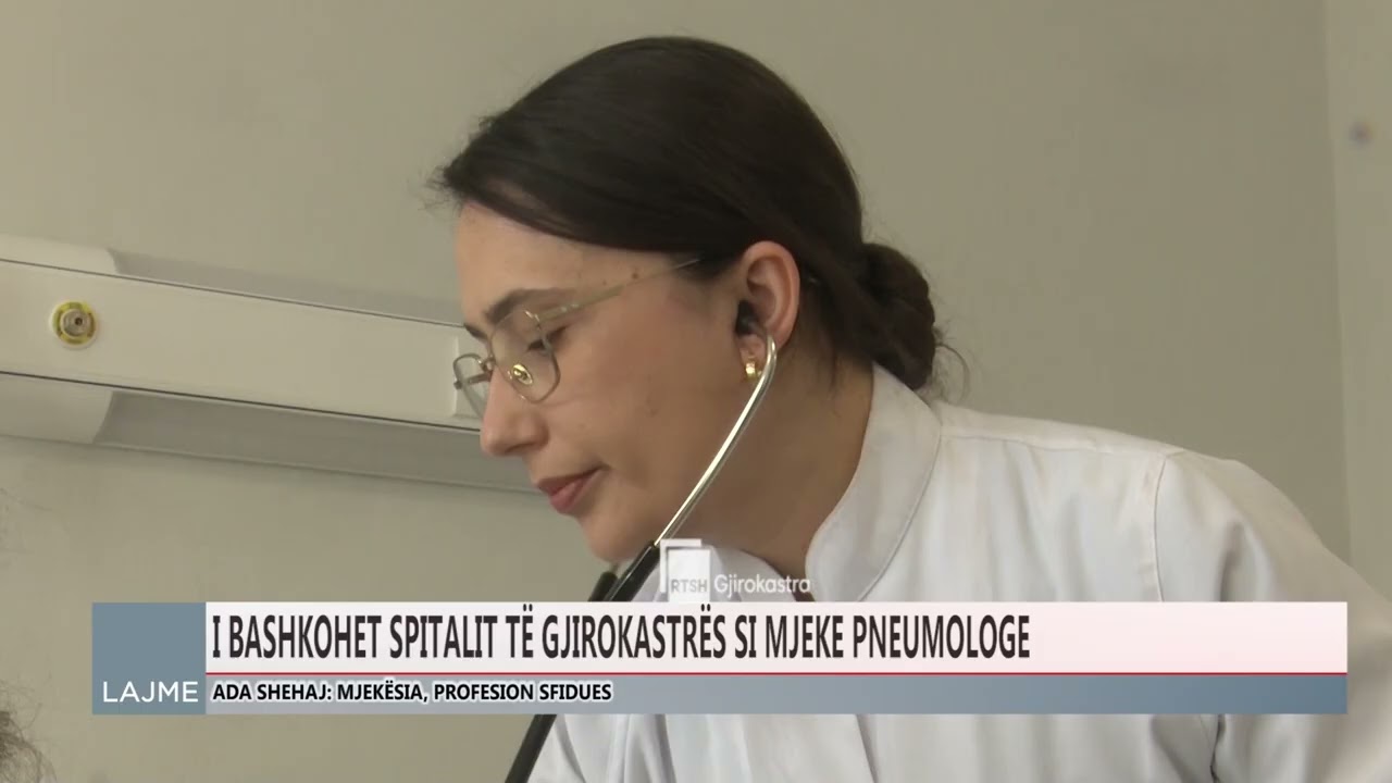 PNEUMOLOGIA ADA SHEHAJ I BASHKOHET EKIPIT TË MJEKËVE NË GJIROKASTËR