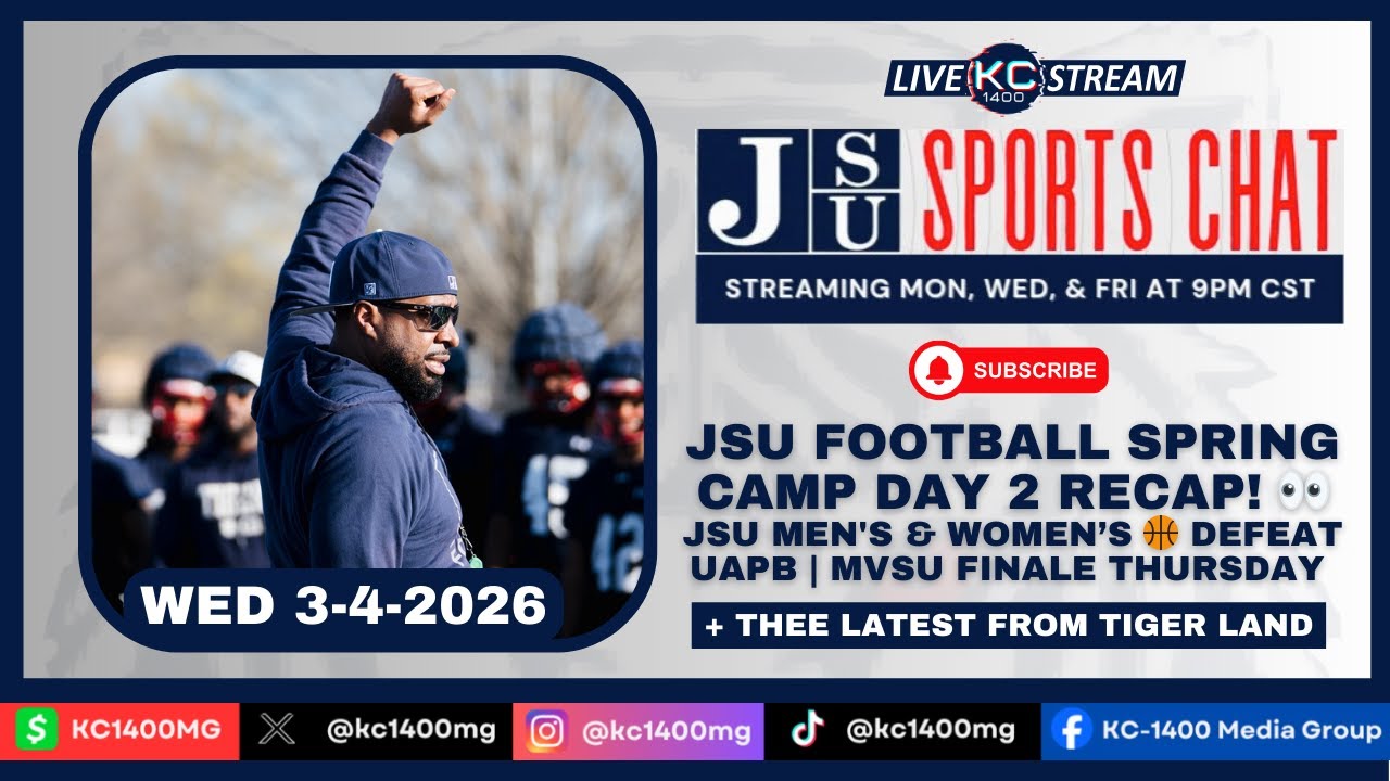 JSU FOOTBALL SPRING CAMP DAY 2 RECAP | Wednesday 3-4-26 | JSU Sports Chat with KC-1400 & Friends!