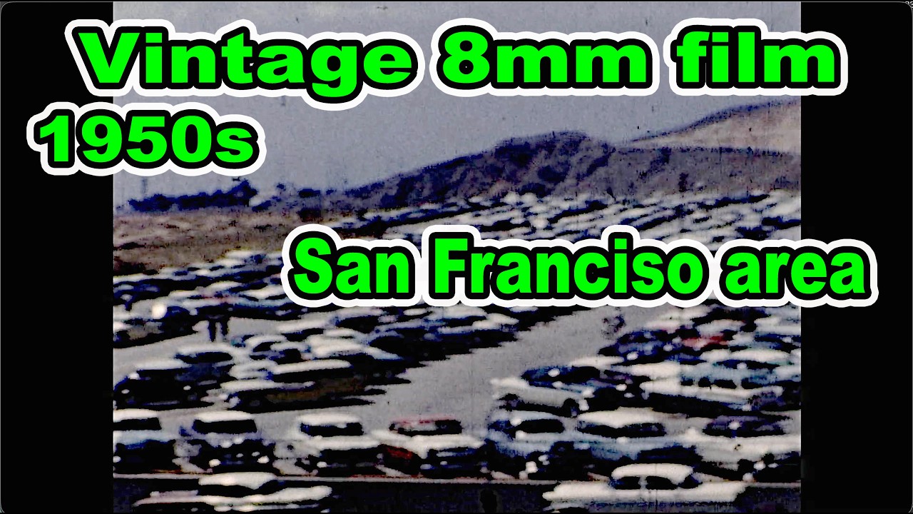 Vintage Sonoma Valley/San Francisco/Fairfield California on 8mm film