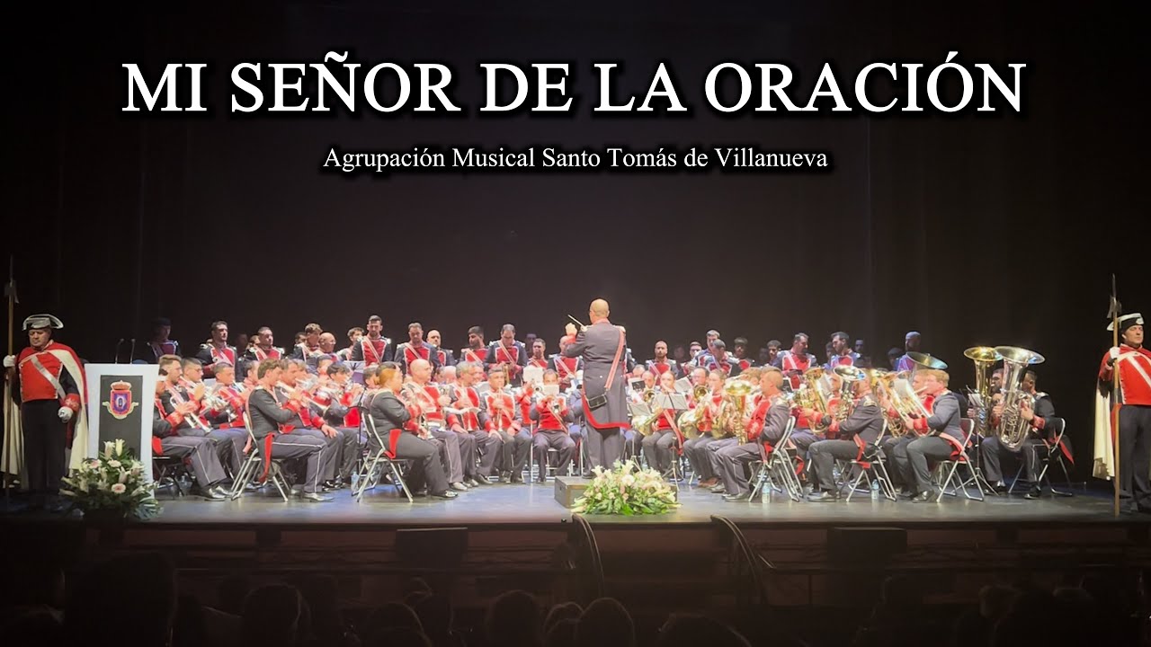 [4K] Mi Señor de la Oración | AM Santo Tomás de Villanueva