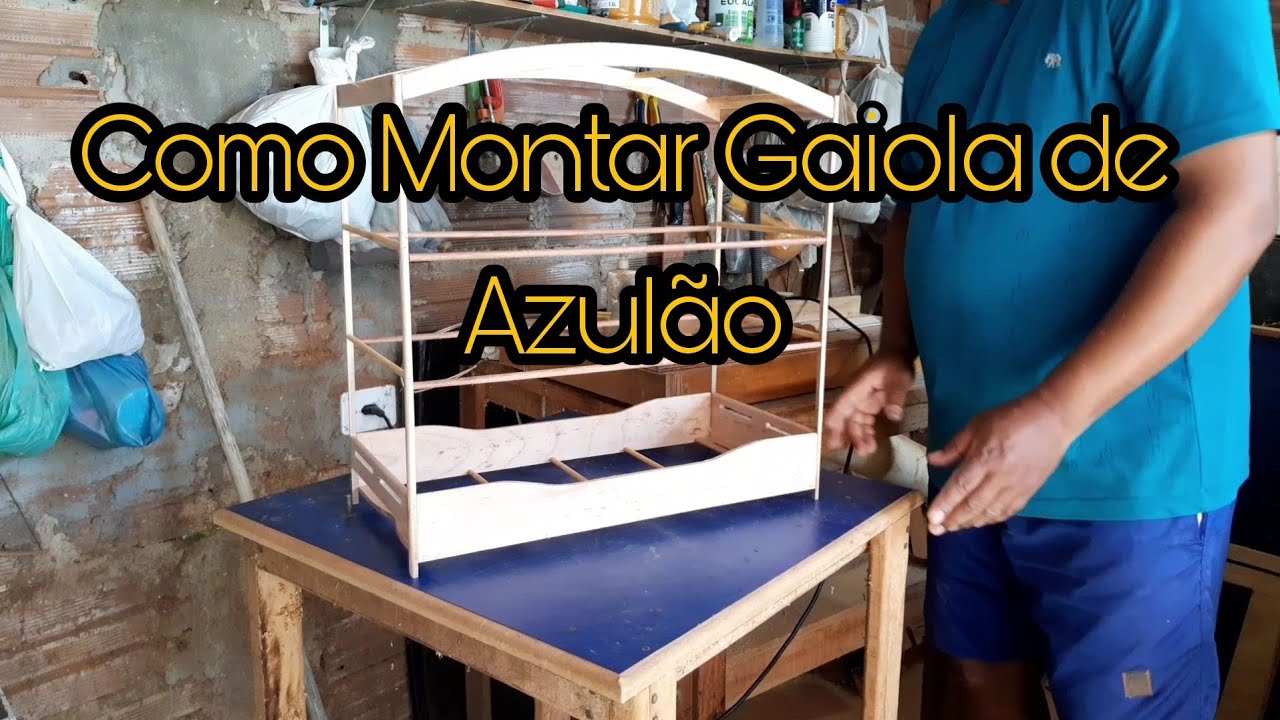 Como Montar Gaiola