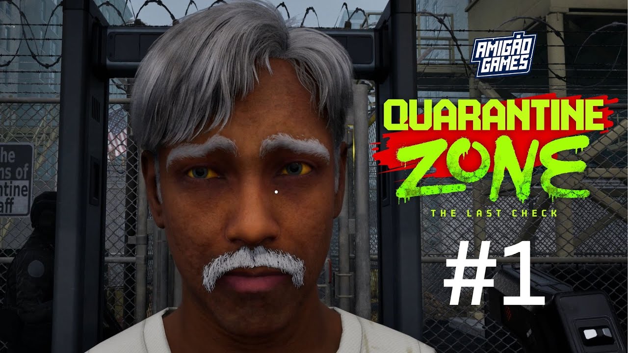MANDANDO GERAL PARA A ZONA! - Quarantine Zone The Last Check #1
