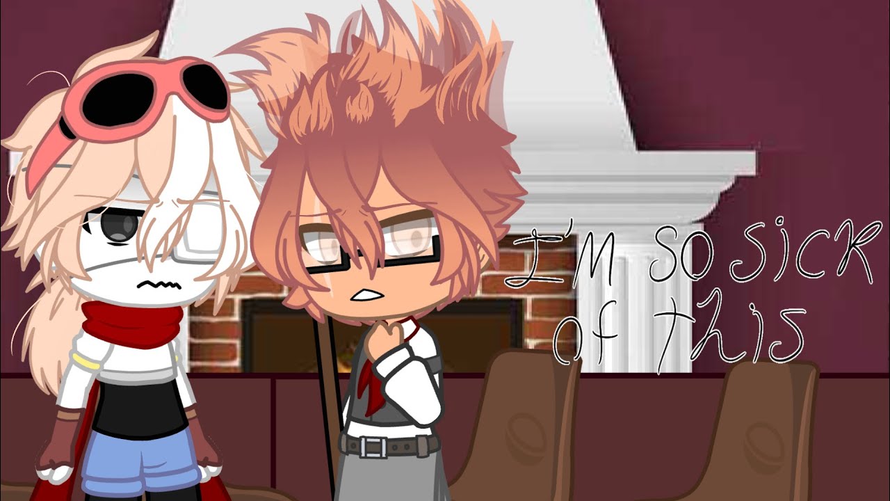 || I’m So Sick Of This.. || Part 2 || Sans Angst || My AU ||