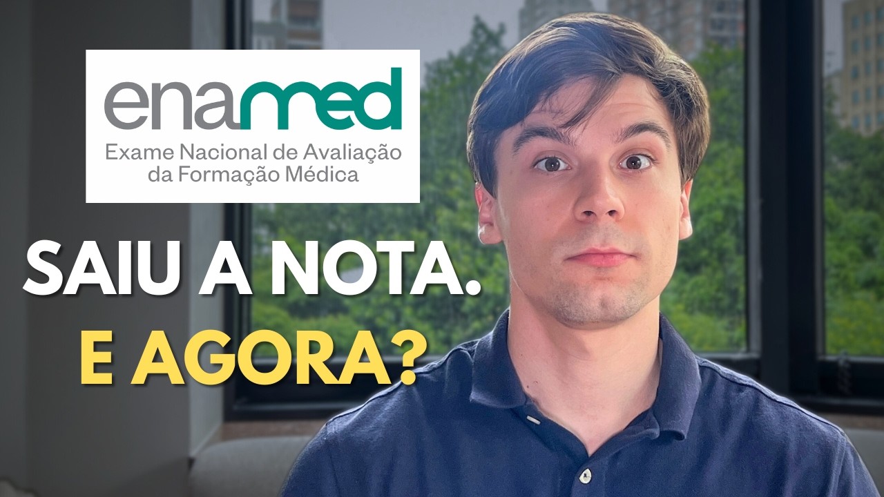 ENAMED 2026: Saiu a nota final!