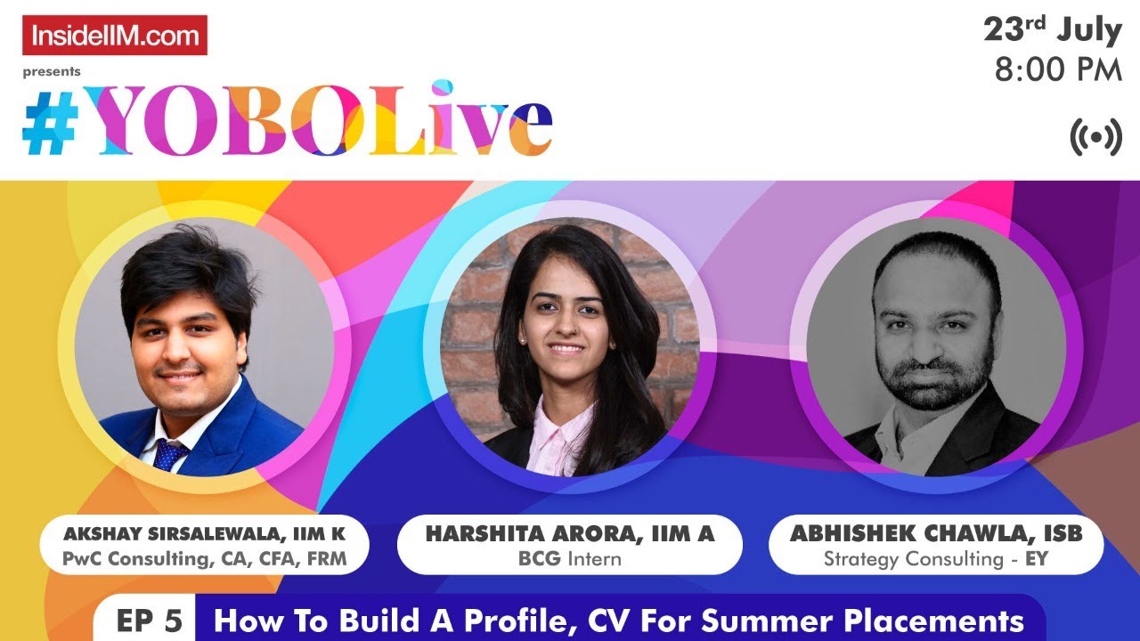#YOBOLive Ep. 5 How To Build A CV, Profile For Summer Placements | Ft. IIM A, IIM K