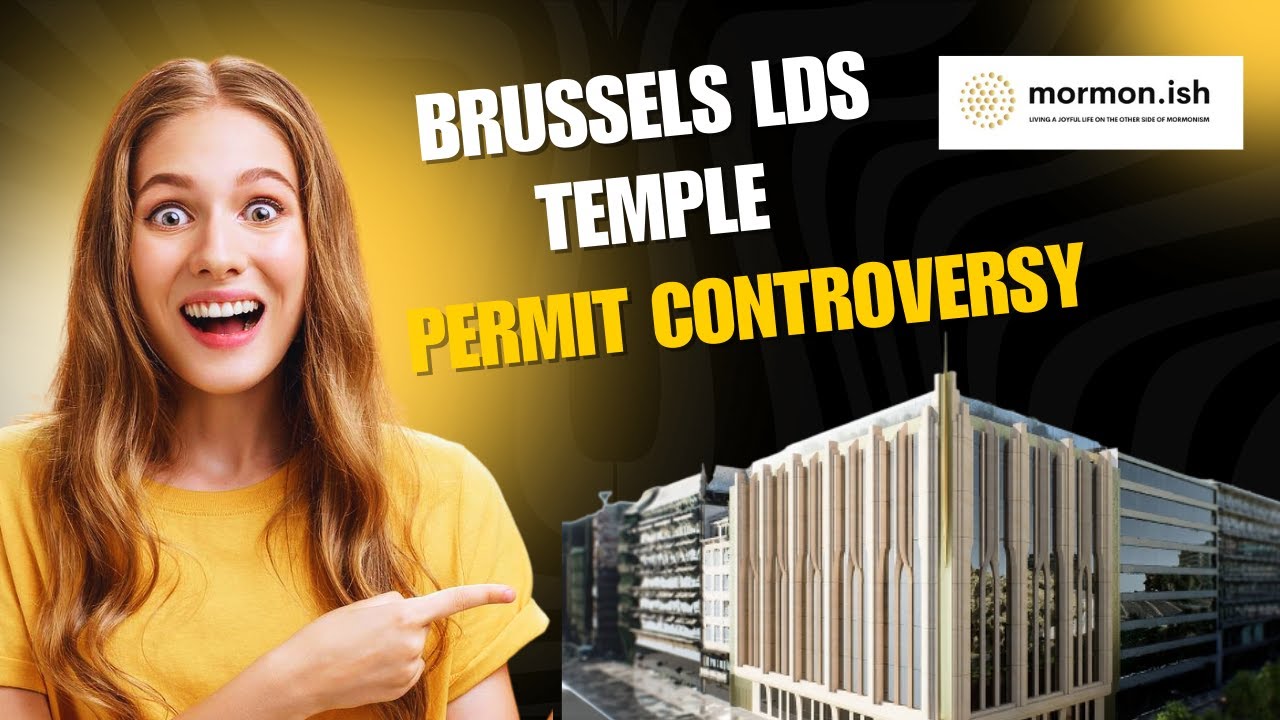 Brussels LDS Temple Permit Controversy