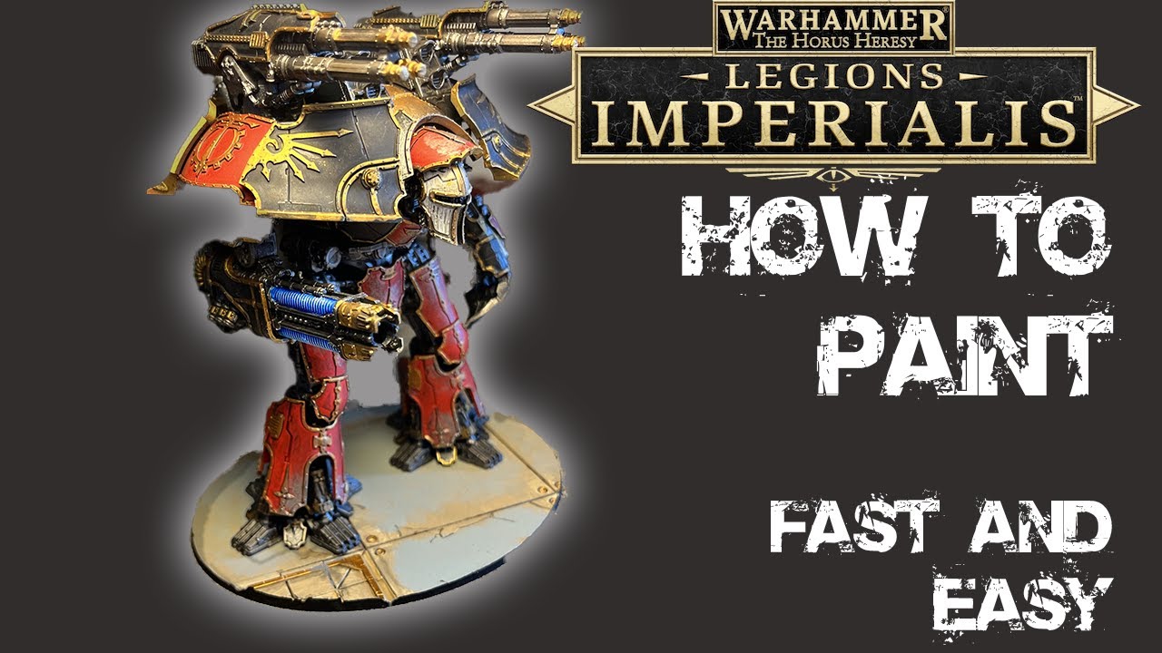 How to Paint a Legion Imperialis Warlord Battle Titan FAST and EASY