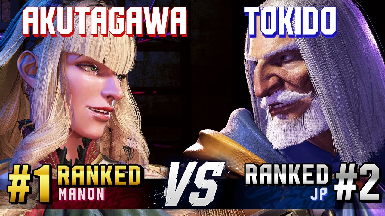 SF6 ▰ AKUTAGAWA (#1 Ranked Manon) vs TOKIDO (#2 Ranked JP) ▰ High Level Gameplay
