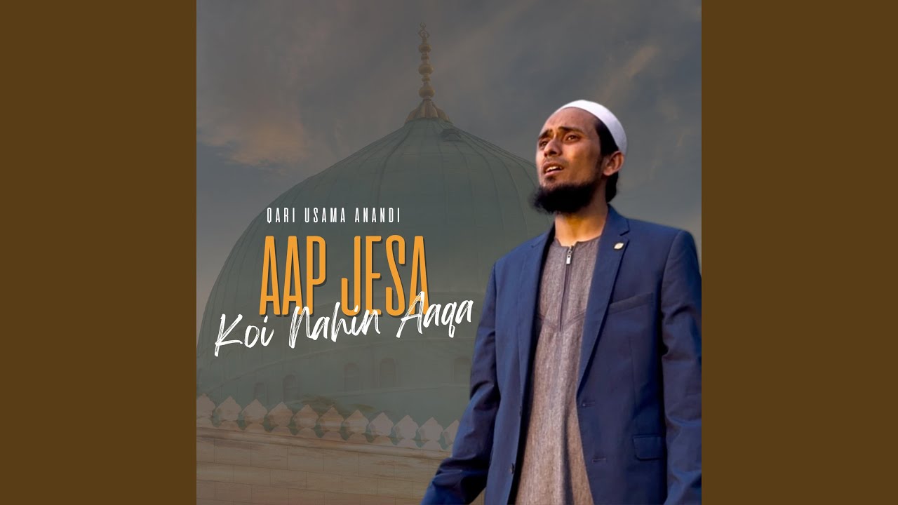 Aap Jesa Koi Nahi Aaqa