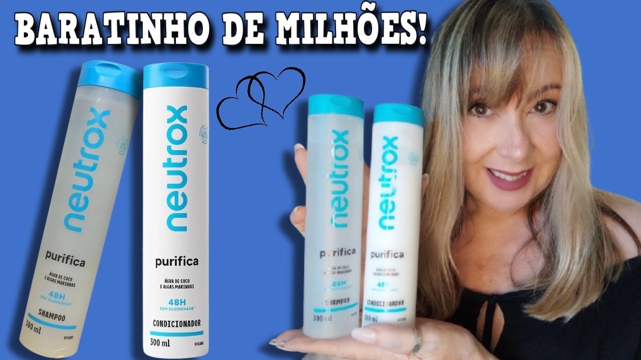 NEUTROX PURIFICA SHAMPOO E CONDICIONADOR 48h sem oleosidade