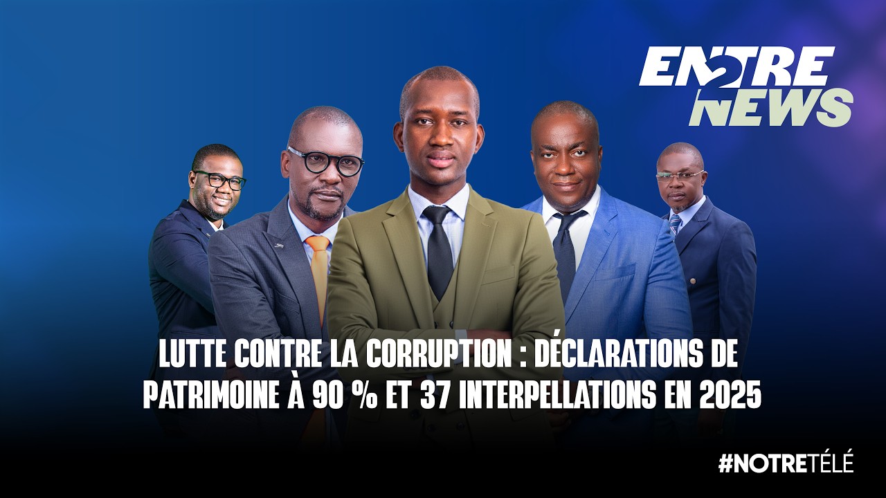 Lutte contre la corruption : déclarations de patrimoine à 90 % et 37 interpellations en 2025