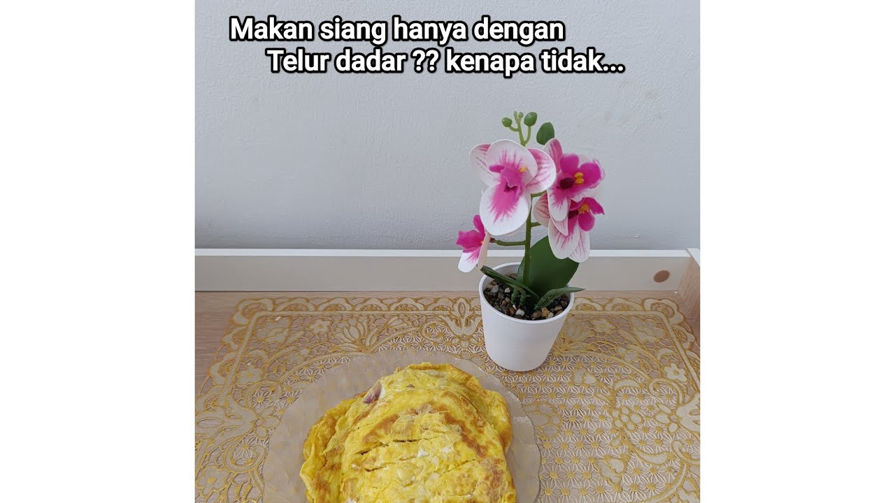 Mencoba buat video, masakan pertama adalah telur simple untuk makan siang, apakah enak??